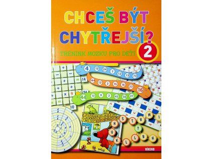 Chceš být chytřejší Trénink mozku pro děti 2