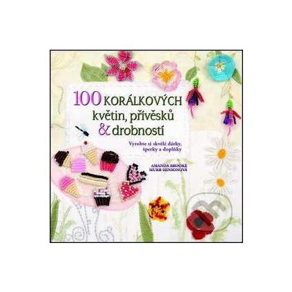 100 korálkových kvetín, príveskov a drobností