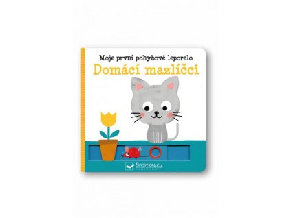 Moje první pohybové leporelo - Domácí mazlíčci