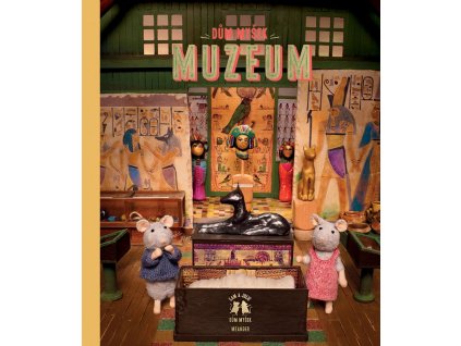 Dům myšek: Muzeum