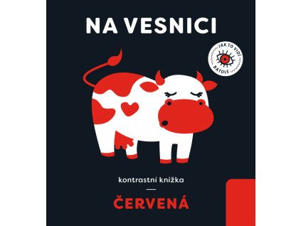 Kontrastní knížka Červená: na vesnici