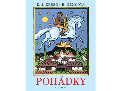 Pohádky - K. J. Erben, B. Němcová