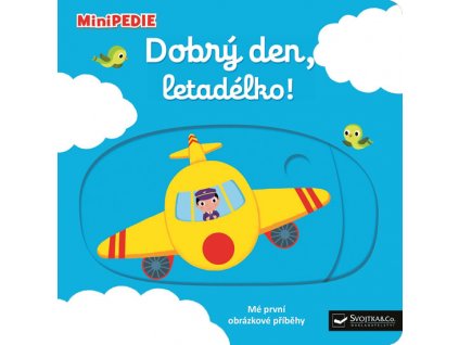 Dobrý den, letadélko!