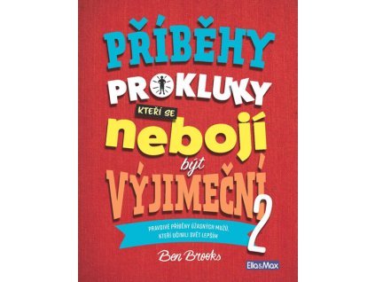 Příběhy pro kluky 2, kteří se nebojí být výjimeční