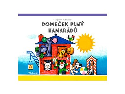 Domeček plný kamarádů