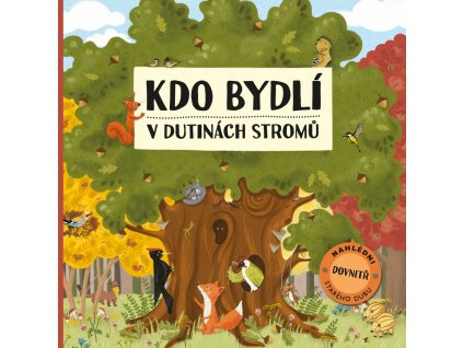 Kdo bydlí v dutinách stromů