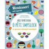 Montessori-Moje první kniha o pěti smyslech