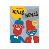 Jonáš a Nenáš