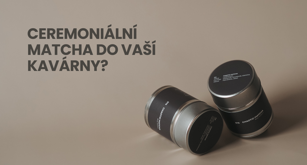 Ceremoniální japonská matcha pro kavárny – Chaotic Matcha velkoobchodní spolupráce
