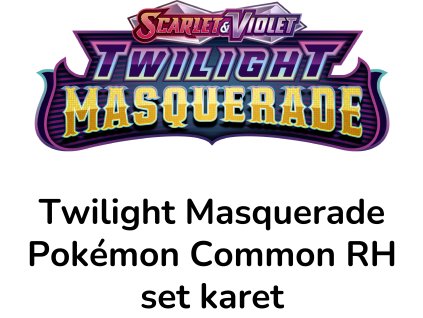 Pokémon Twilight Masquerade - Pokémon Common RH set karet