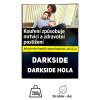 Darkside Darkside Hola 200g