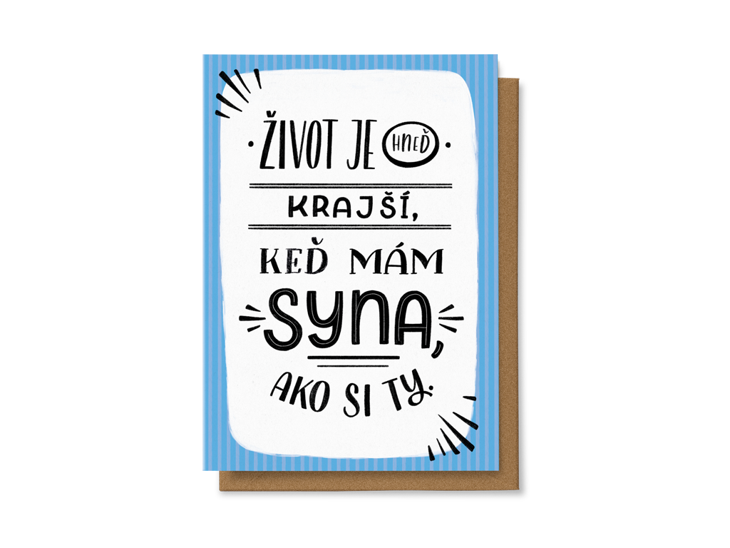 Život je hneď krajší, keď mám syna ako si ty
