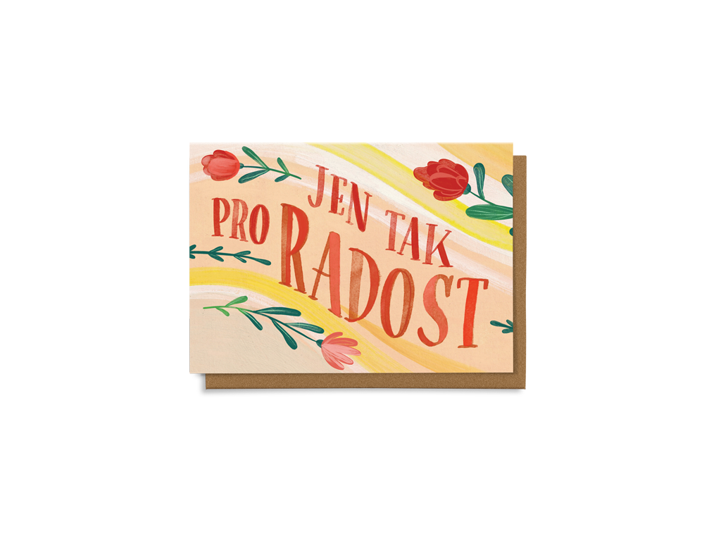 Jen tak pro radost