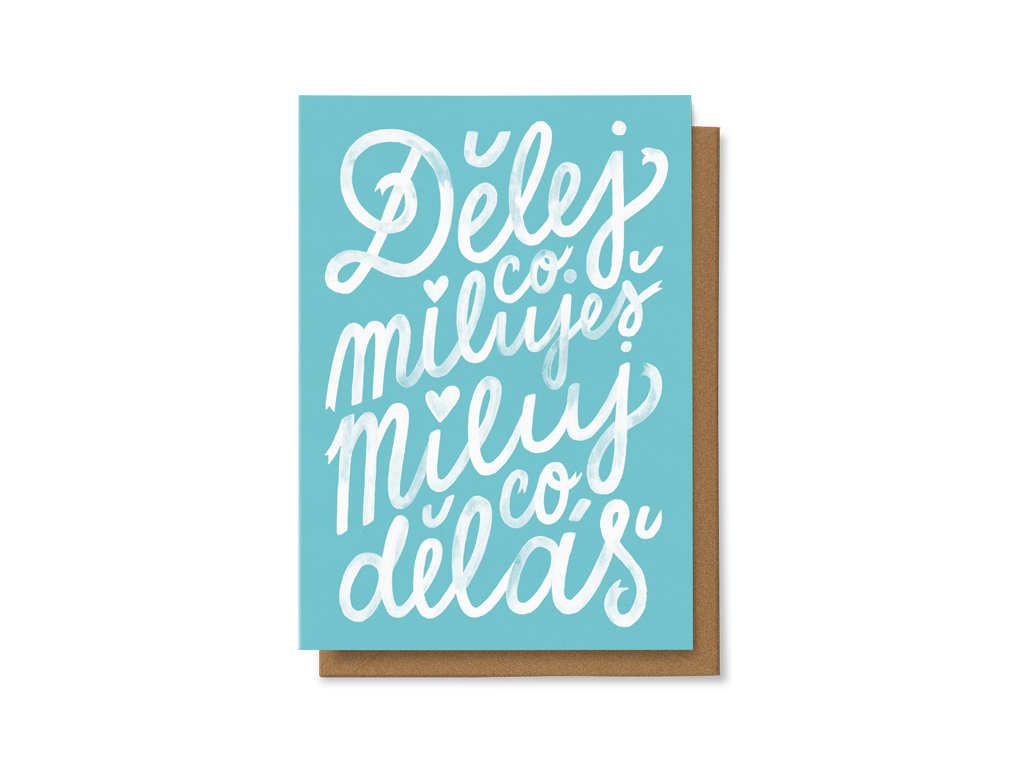 Dělej, co miluješ, miluj, co děláš