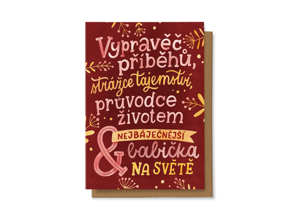 Vypravěč příběhů, strážce tajemství, průvodce životem a nejbáječnější babička na světě