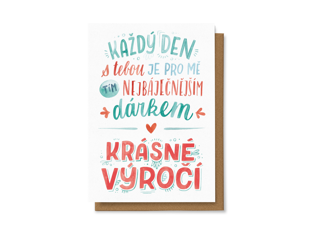 Každý den s tebou je pro mě tím nejbáječnějším dárkem. Krásné výročí