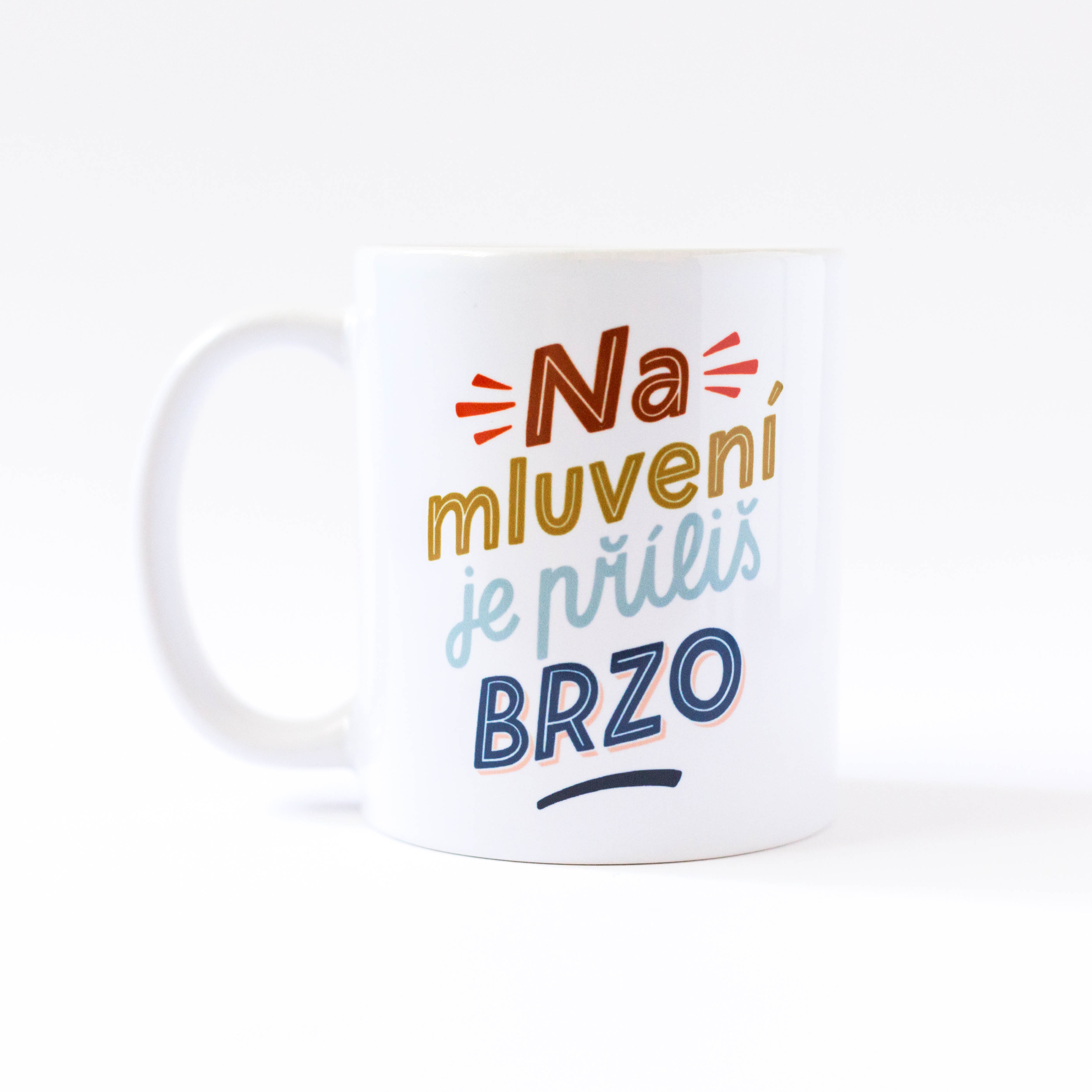 Levně Hrnek "Na mluvení je příliš brzo"