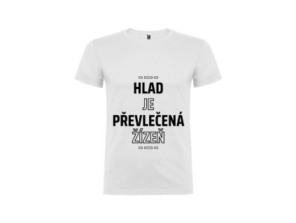 Hlad je převlečená žízeň (Barva Zelená, Velikost XXL)