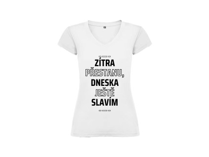 Zítra přestanu, dneska ještě slavím (Barva Růžová, Velikost XL)