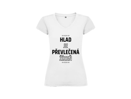 Hlad je převlečená žízeň (Barva Růžová, Velikost XL)