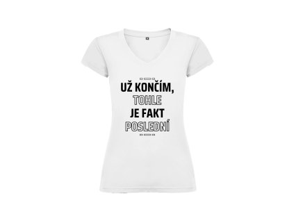 Už končím, tohle je fakt poslední (Barva Růžová, Velikost XL)