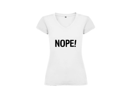 Vtipné dámské tričko bílé nope (Velikost XL)