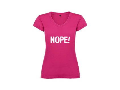 Vtipné dámské tričko růžové nope (Velikost XL)