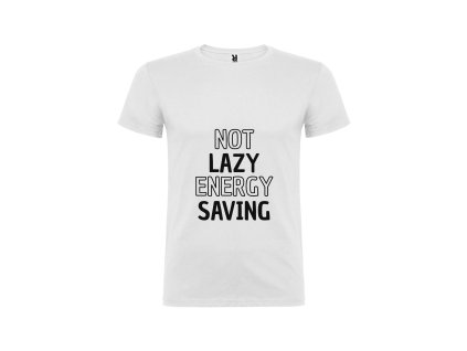 Vtipné pánské tričko bílé not lazy (Velikost XXL)