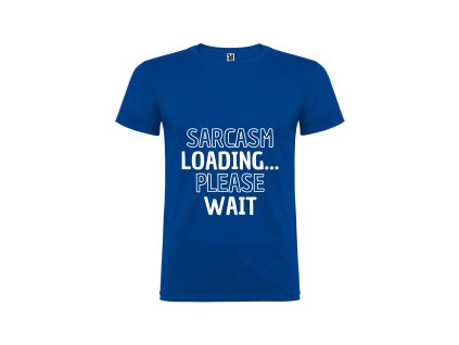 Vtipné pánské tričko modré sarcasm (Velikost XXL)