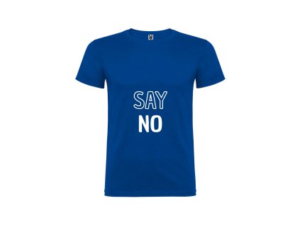 Vtipné pánské tričko modré say no (Velikost XXL)