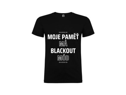 Moje paměť má blackout mód (Barva Zelená, Velikost XXL)