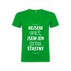 Nejsem opilý, jsem jen extra šťastný (Barva Zelená, Velikost XXL)