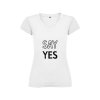 Vtipné dámské tričko bílé say yes (Velikost XL)