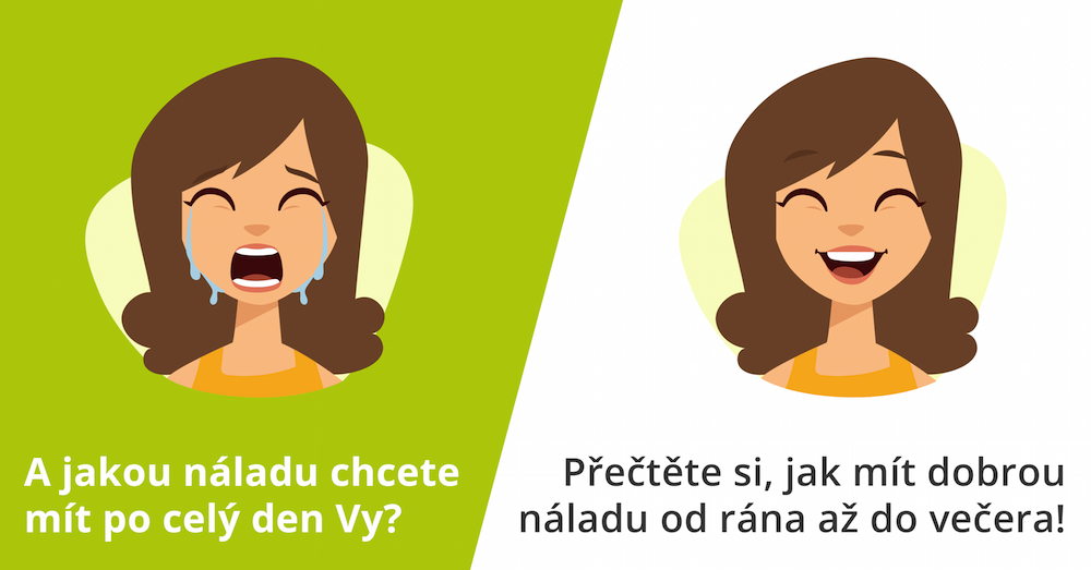 Jak si zajistit dobrou náladu po celý den?