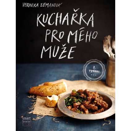 Kuchařka pro mého muže Veronika Zemanová