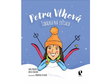 Petit Press Petra Vlhová: Šibalka na lyžiach