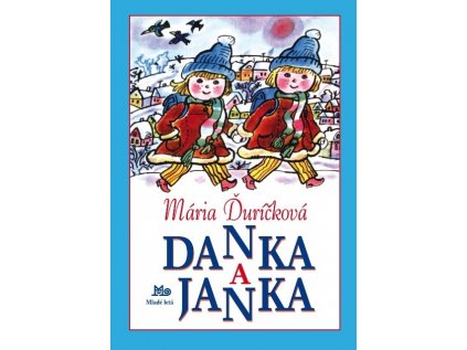 Mladé letá Danka a Janka