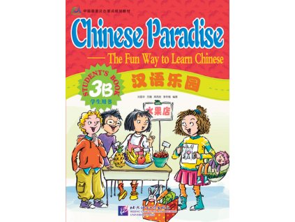 Chinese Paradise - Student's Book 3B (English Edition)