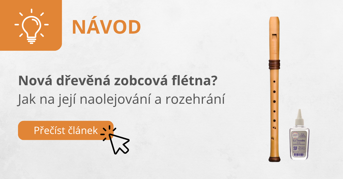 Nová dřevěná zobcová flétna? Jak na její naolejování a rozehrání