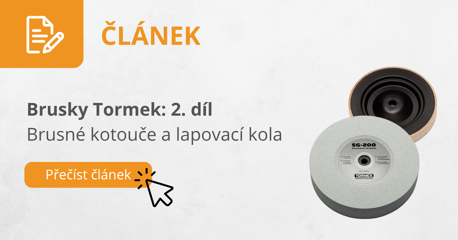 Brusky Tormek: 2. díl Brusné kotouče a lapovací kola