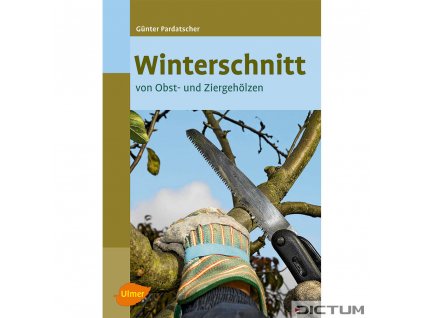 Winterschnitt von Obst- und Ziergehölzen