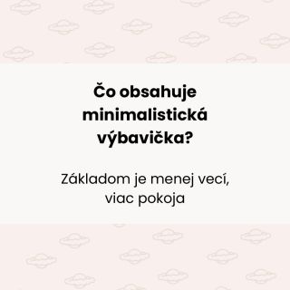Minimalistická výbavička nie je o odopieraní, ale o pokoji. O tom, že stačí pár mäkkých, kvalitných kúskov, ktoré prinesú...