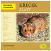 Křeček zlatý - Nataša Velenská