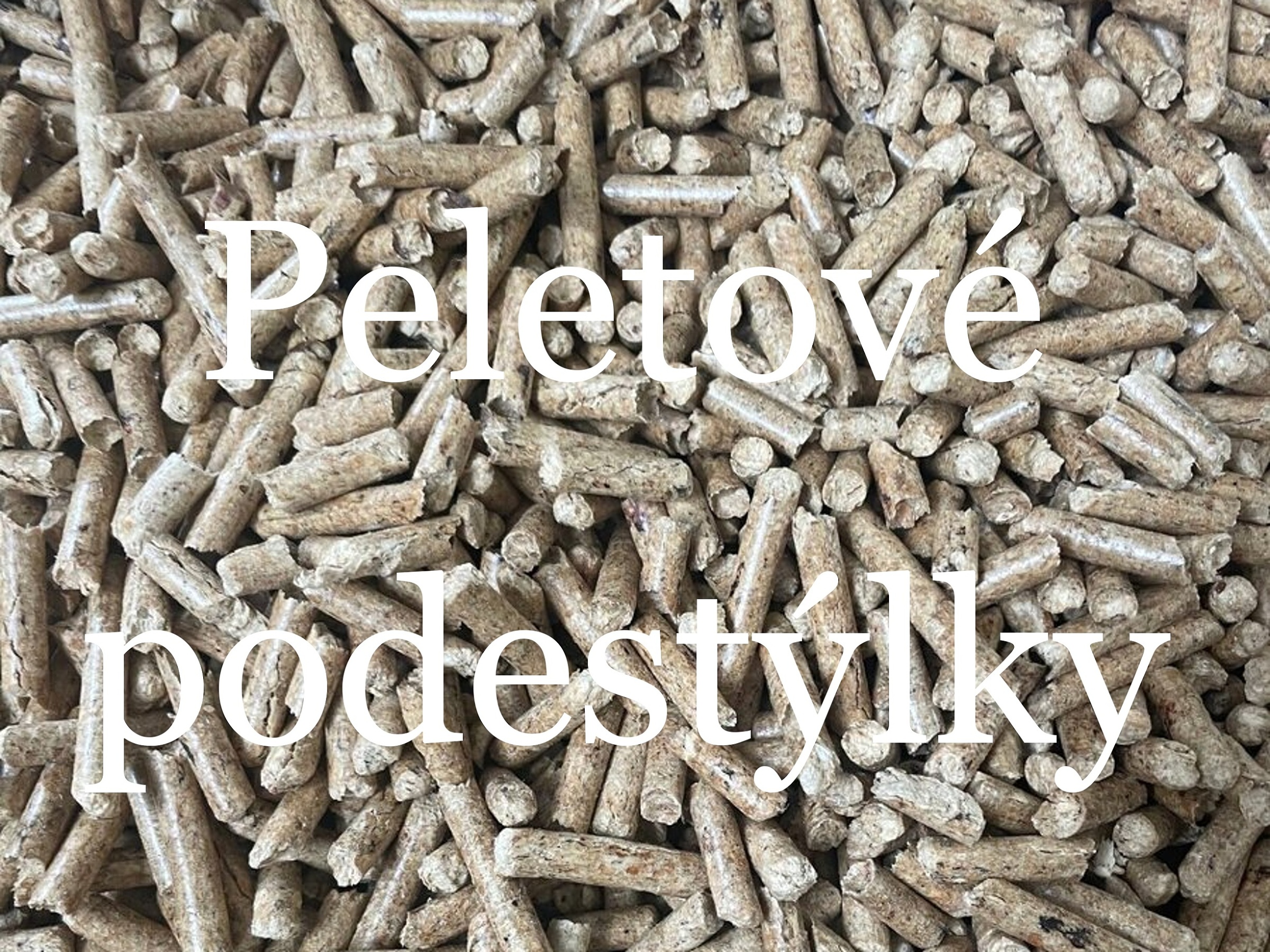 Peletové podestýlky