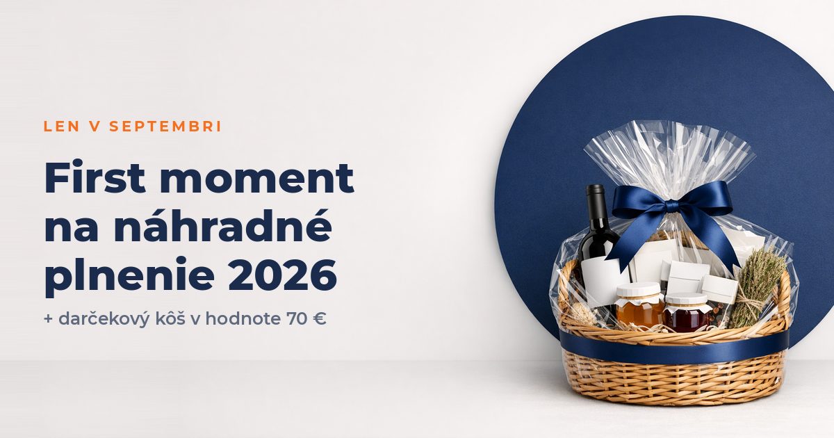 First moment na náhradné plnenie 2026 — darčekový kôš v hodnote 70 € k septembrovej objednávke