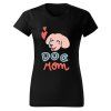 Dámské tričko DOG MOM Chrápátko®