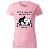 Dámské tričko TĚŽCE PRACUJI 2 Chrápátko®