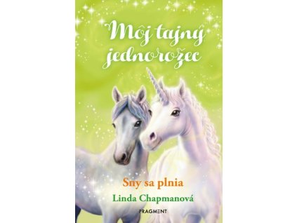 Môj tajný jednorožec 2: Sny sa plnia