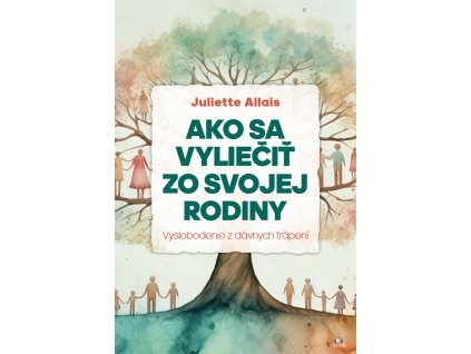 Ako sa vyliečiť zo svojej rodiny