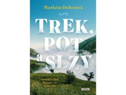 Trek, pot a slzy